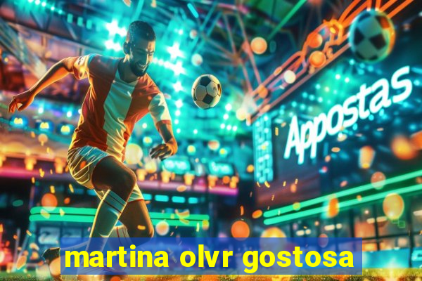 martina olvr gostosa